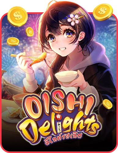 Oishi Delights